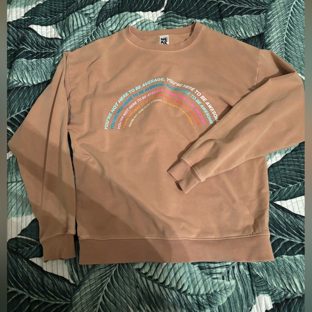 Zumba you’re here to be awesome!Tan Crewneck Sweatshirt with Rainbow Graphic